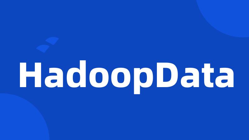 HadoopData