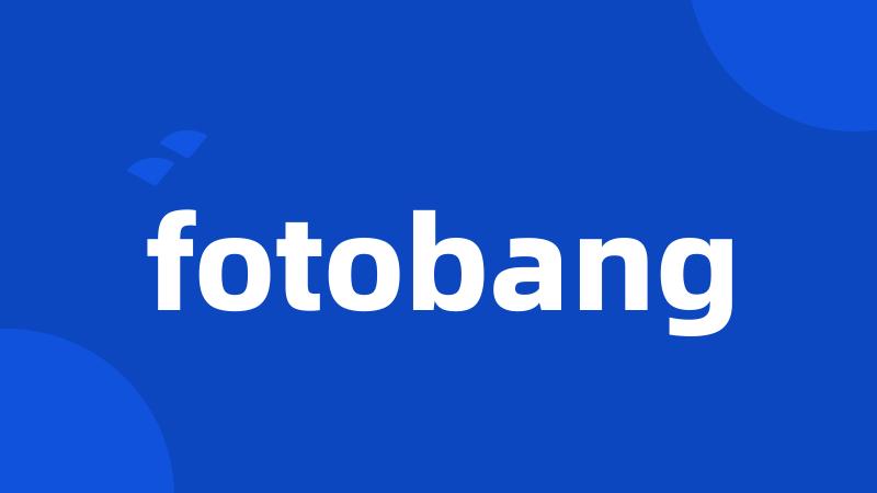 fotobang