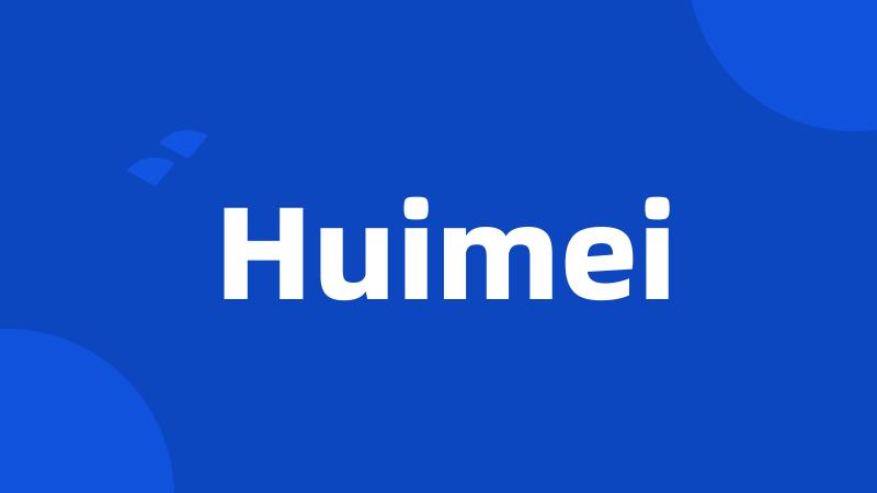 Huimei