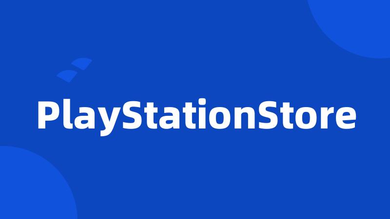 PlayStationStore