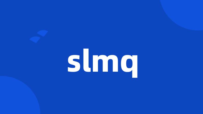 slmq