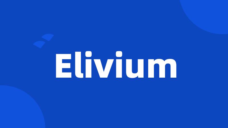 Elivium