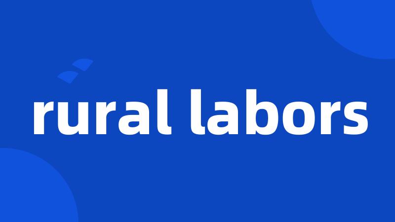 rural labors