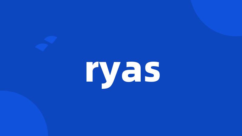 ryas