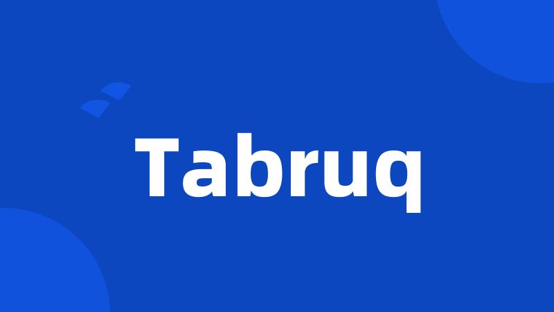 Tabruq