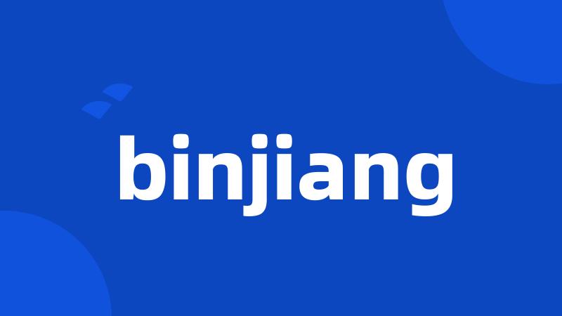 binjiang