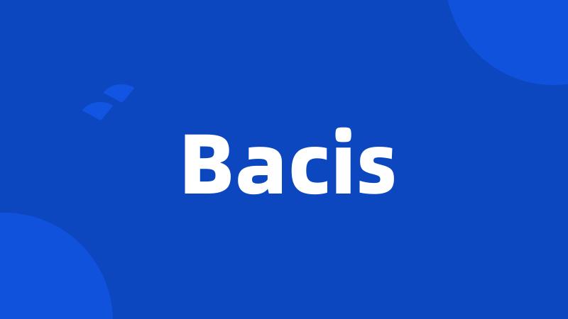 Bacis