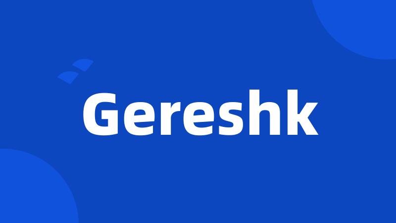 Gereshk