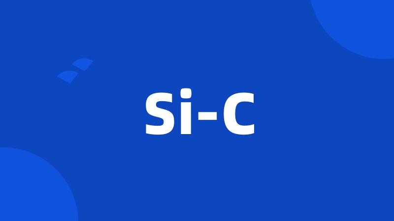 Si-C