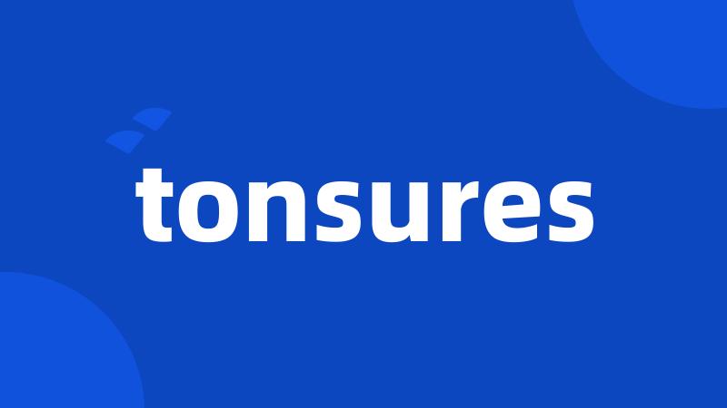 tonsures