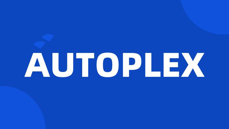 AUTOPLEX