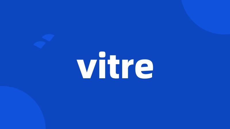 vitre