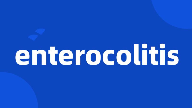 enterocolitis