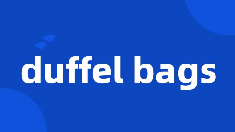 duffel bags