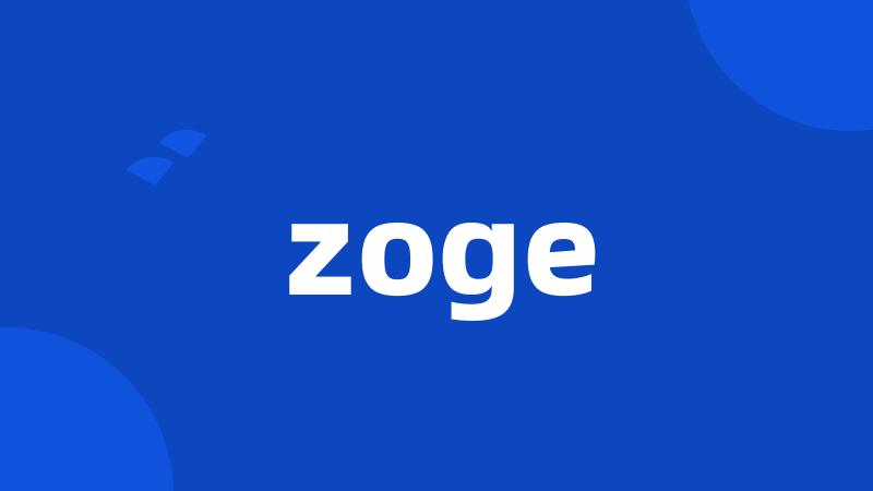 zoge