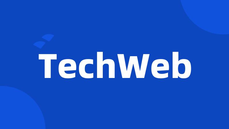 TechWeb