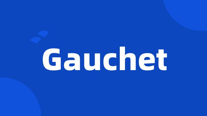 Gauchet