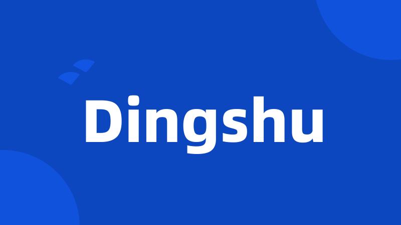 Dingshu