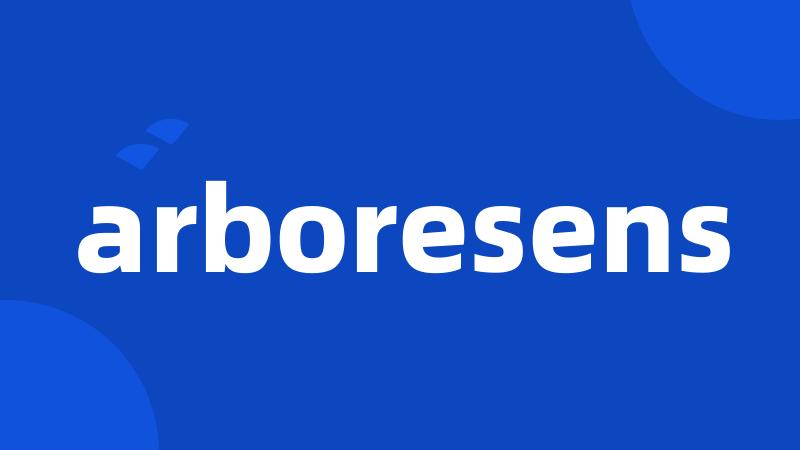 arboresens