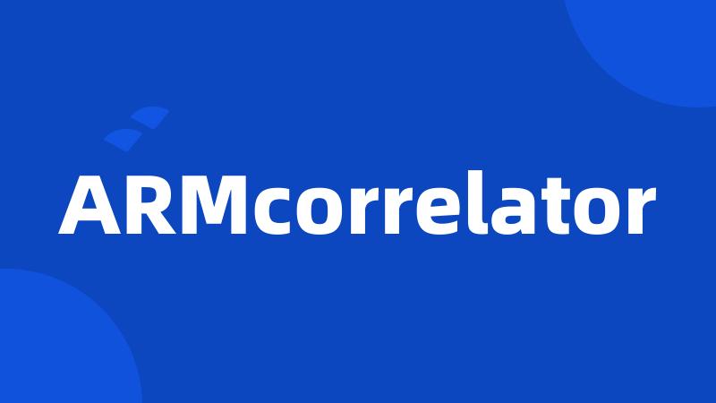 ARMcorrelator