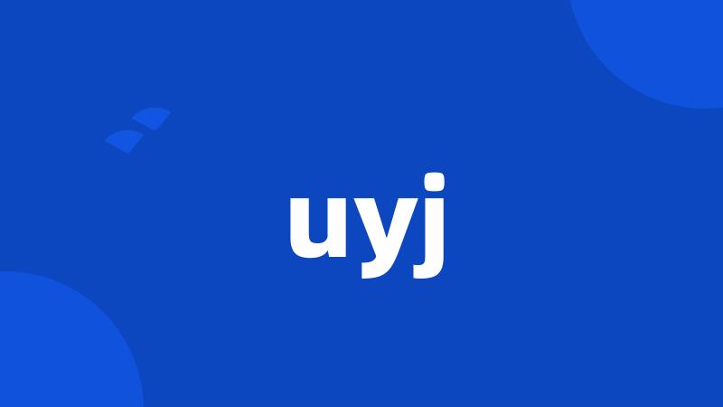 uyj