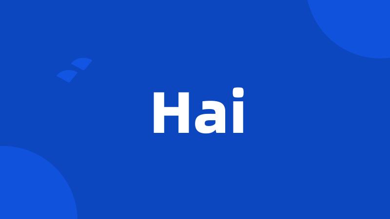 Hai