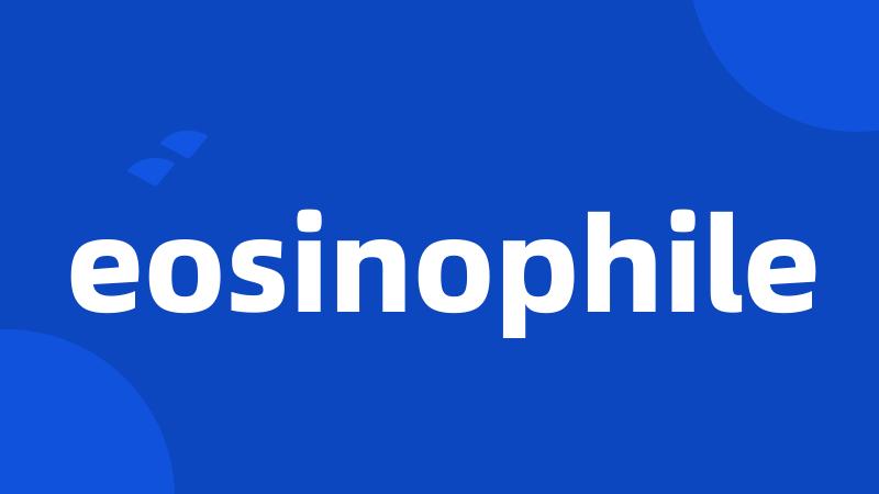 eosinophile