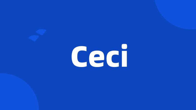 Ceci