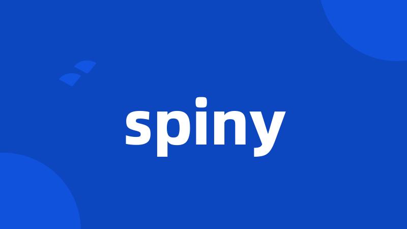 spiny