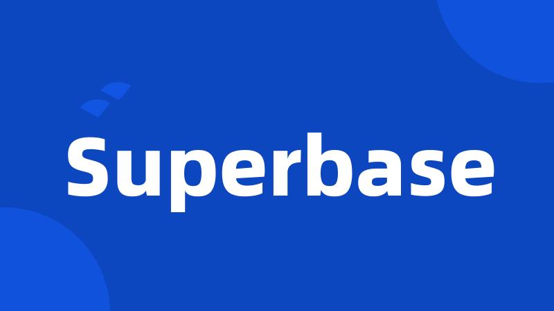 Superbase