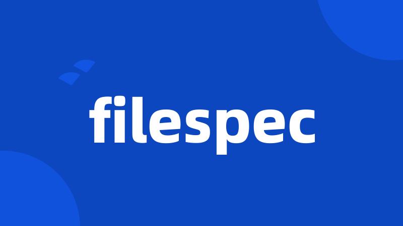 filespec
