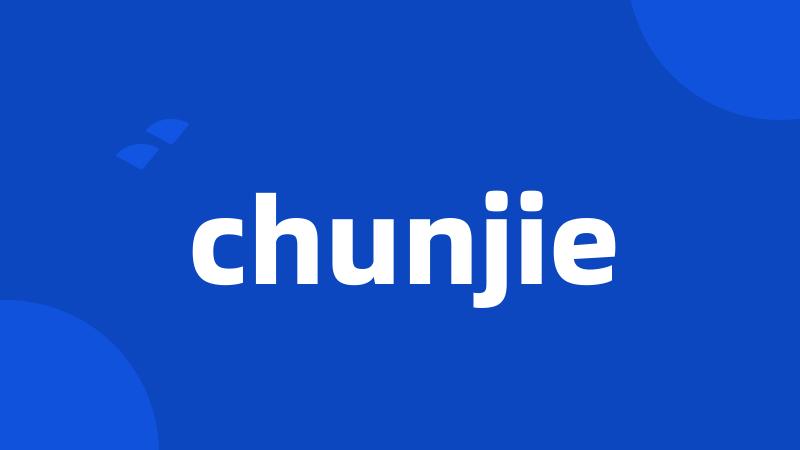 chunjie