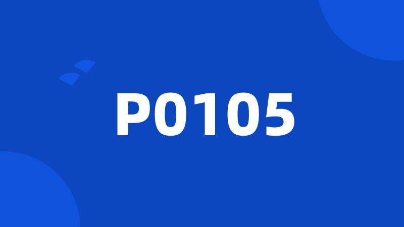 P0105