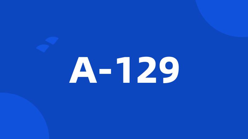 A-129