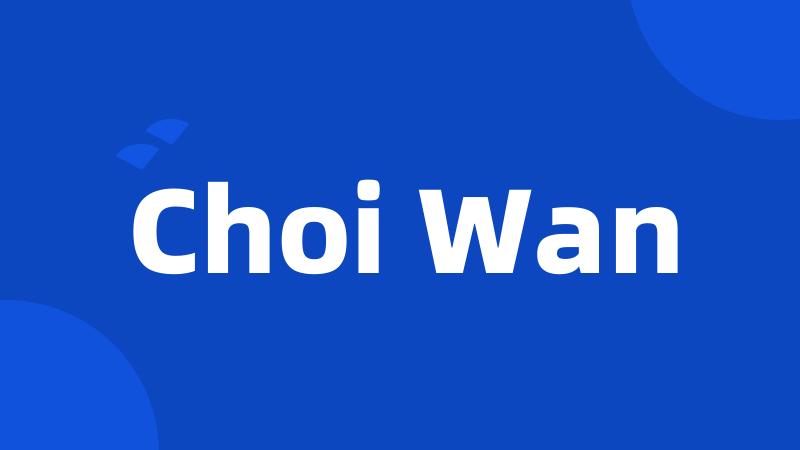 Choi Wan