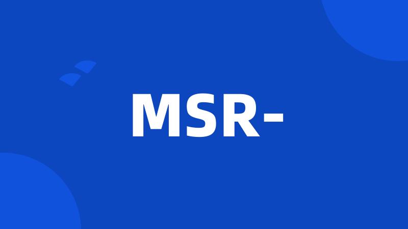 MSR-