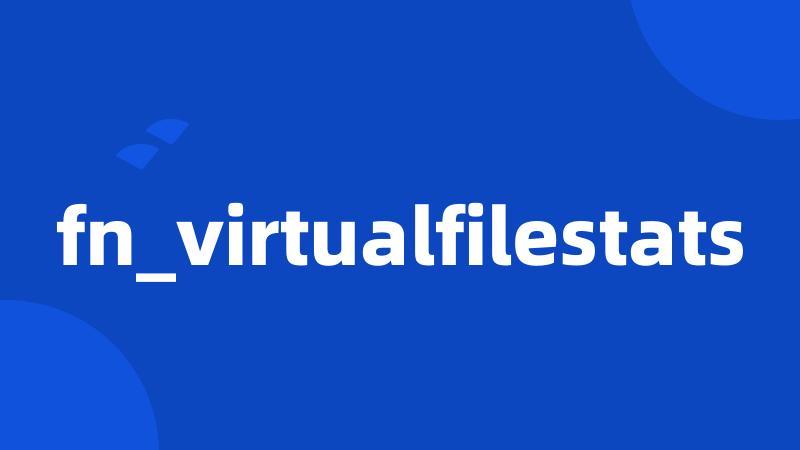 fn_virtualfilestats