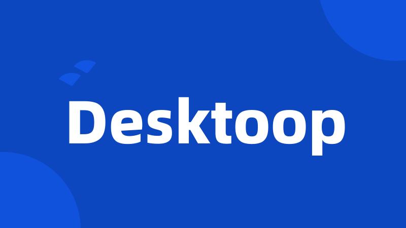 Desktoop