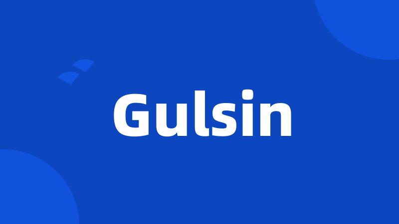 Gulsin