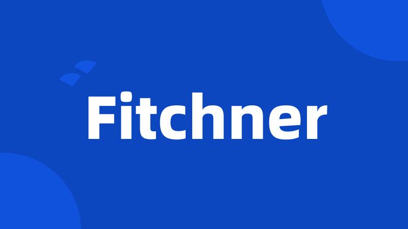 Fitchner