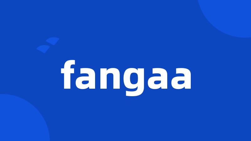 fangaa