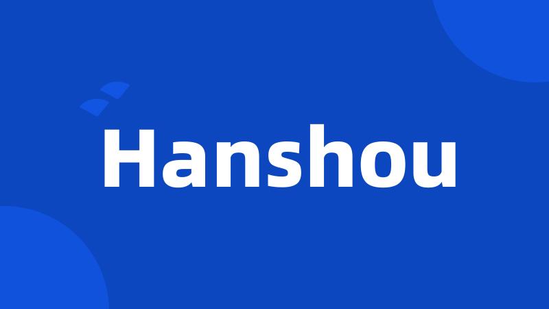 Hanshou