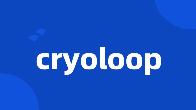 cryoloop