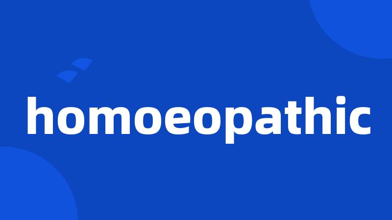 homoeopathic