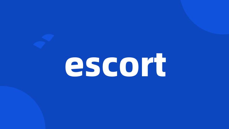 escort