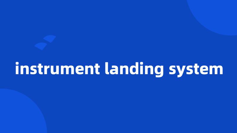 instrument landing system