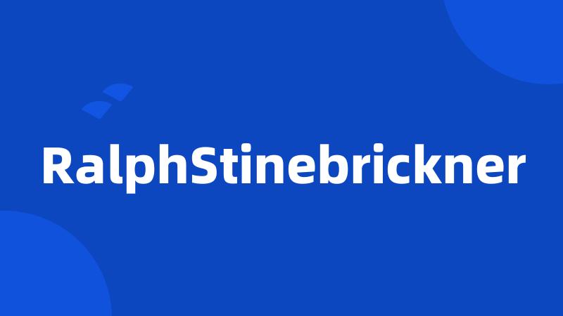 RalphStinebrickner