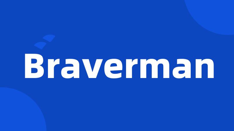 Braverman