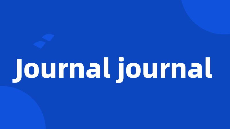 Journal journal