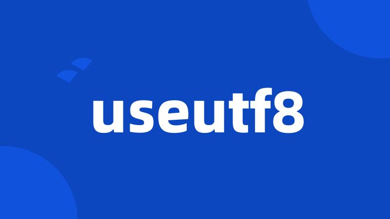 useutf8